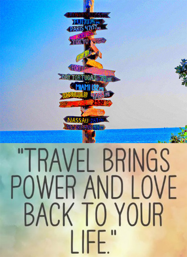 TRAVEL BRINGS POWER AND LOVE BACK TO YOUR LIFE! TOP 40 List