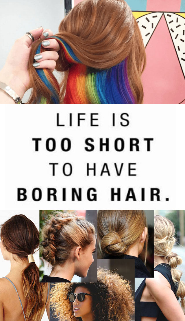 Life is too short to have BORING HAIR - TOP 40 List